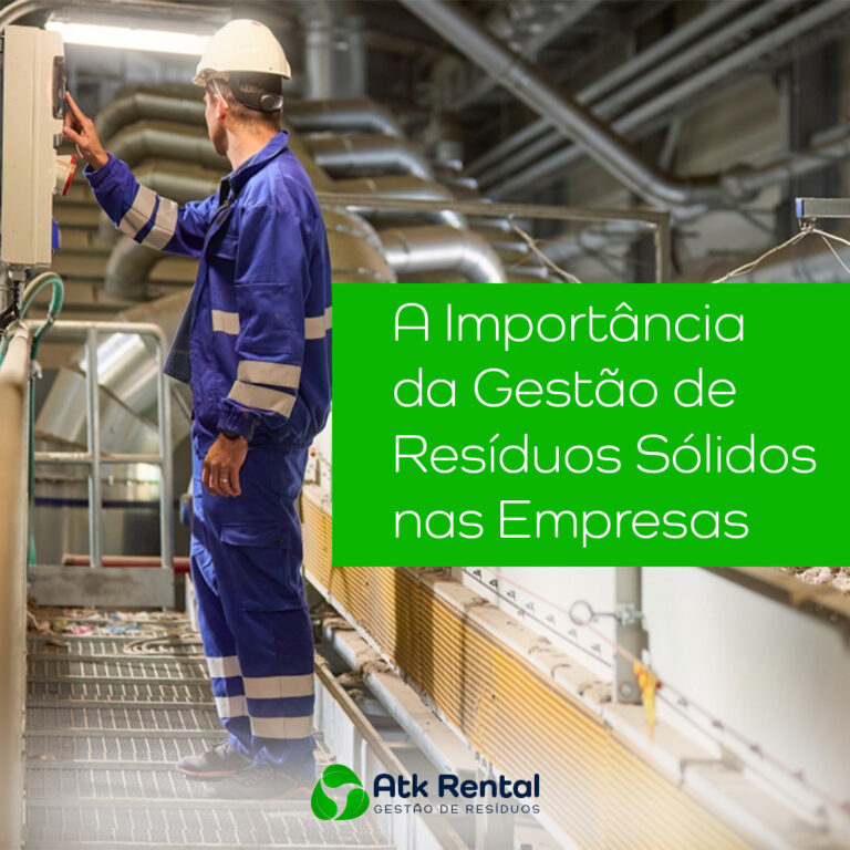 A Importância da Gestão de Resíduos Sólidos nas Empresas: Como Implementar um Sistema Sustentável